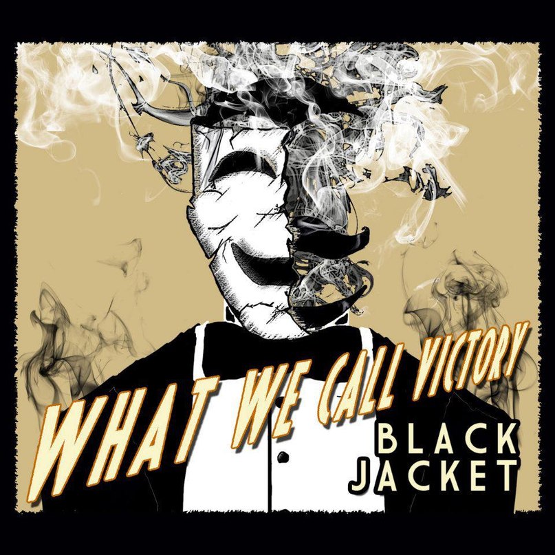 What We Call Victory - Black Jacket (2011)